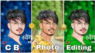 New CB Photo editing kaise kare | CB Photo editing background full hd | CB Photo editing PicsArt