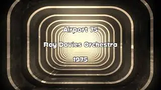 Ray Davies Orchestra - Airport 75 Instrumental Funk/Soul