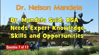 Dr. Mandela: South Africa Needs Expert Knowledge and Skills And Opportunities.