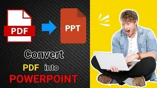 How to Convert PDF File into PowerPoint || Convert PDF into PPT (2024 Guide)