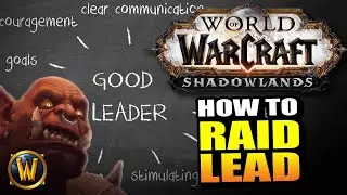 How to be a GOOD Raid Leader // World of Warcraft