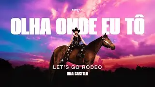 Olha Onde Eu Tô - Ana Castela (Oficial)