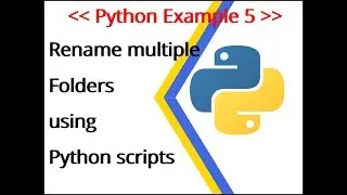 Python Example 5: Rename folders inside a directory
