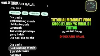 TUTORIAL CARA MEMBUAT VIDIO GOOGLE LIRIK YANG VIRAL TIKTOK