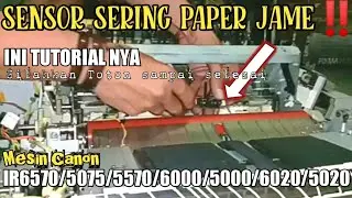CARA MEMBUKA SENSOR‼️ SERING PAPER JAME UNIT1 PEMANAS MESIN FOTOCOPY ‼️CANON IR 6570||KOTA MAKASSAR