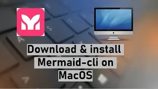 Download & install mermaid-cli on Mac OS (Big Sur, Monterey, Catalina, Mojave) via Homebrew / brew