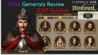 European War 7 Best Generals (EW7): Updated Guide Elite Generals final update