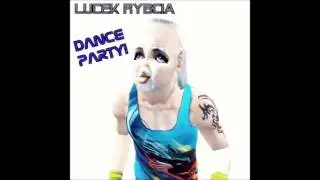 Lucek Rybcia - Party Hard (Audio)