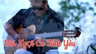 BÀI NGỢI CA TÌNH YÊU || ĐỨC NHÃ - BÍCH NGỌC || Tình ca ngọt ngào