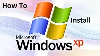 How to install Window XP
