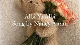 Albi Ya Albi by Nancy Ajram
