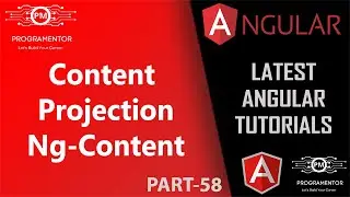 58 | Content Projection In Angular | Ng-Content Angular | Angular Latest Tutorials (Hindi/Urdu)