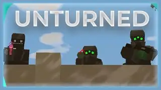 Raiding Everything And Everyone In Unturned | Unturned Semi-Vanilla PvP