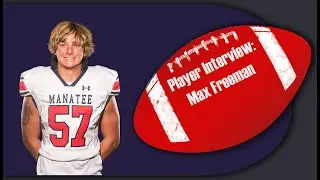 Player Interview - Max Freeman