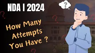 Are You Eligible for NDA 2024? Check the Age Limit and Attempts Allowed!