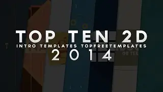 (BEST) Top 10 FREE 2D Intro Templates - SONY VEGAS & AFTER EFFECTS 2014