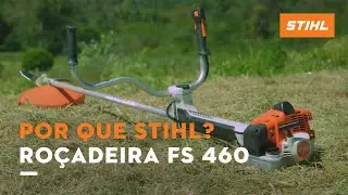 NOVA ROÇADEIRA FS 460 | Por que escolher STIHL?
