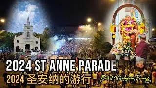 2024 St Anne Procession - St Anne Minor Basilica, Bukit Mertajam