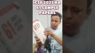 ICSE 2025 ka 61 Sample Papers, Best Ever ICSE 2025 Class-10 Sample Papers released as per CISCE 2025