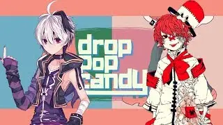[V flower x Fukase] drop pop candy [VOCALOID カバー]