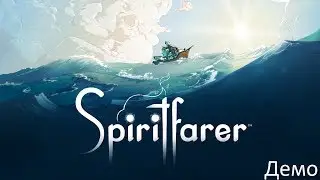 Паром для умерших. Spiritfarer DEMO