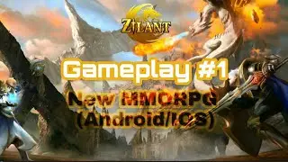 Zilant Gameplay mobile Mmorpg (Android / IOS ) #1
