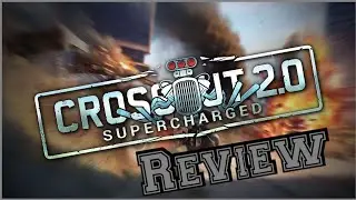 Crossout 2.0 Review