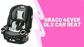 Graco 4ever All-In-One Convertible Car Seat Review  