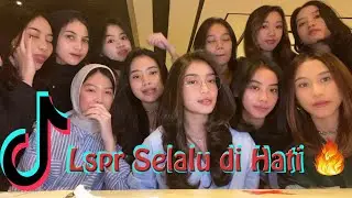 Kompilasi Tiktok Lspr Selalu di Hati    Daffa Rizqi Yana