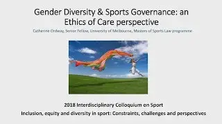 Gender diversity and sports governance - Ms Catherine Ordway