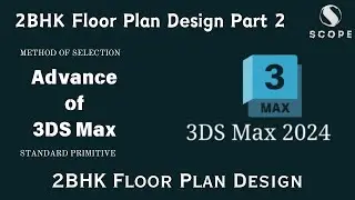 2BHK Floor Plan Design Part 2 | 3Ds Max Tutorial in Hindi |