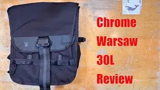 Chrome Warsaw 30L Review