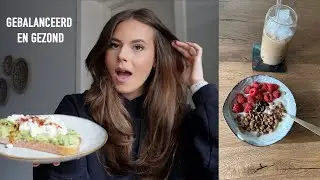 WHAT I EAT IN A DAY 🥑 | LEKKER & GEZOND ETEN TIJDENS MIJN 30 DAGEN CHALLENGE