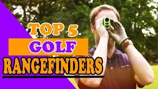 Top 5 Best Golf Rangefinders In 2022