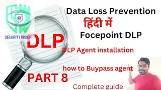 Data loss prevention (DLP)- Part 8 ! in Hindi Part 8, DLP Agent installation and bypass the agent