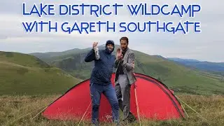 Lake District Wildcamp With Gareth Southgate