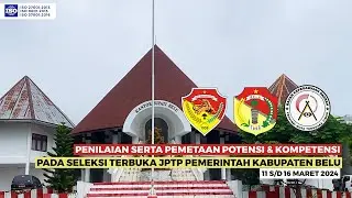 Seleksi Terbuka JPTP Kab. Belu Tahun 2024 | Badan Kepegawaian Daerah Provinsi NTT