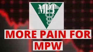 More Pain for MPW Stock