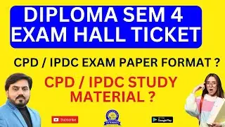 DIPLOMA SEM 4 EXAM HALL TICKET  || CPD IMP STUDY MATERIALS ||IPDC IMP STUDY MATERIALS || 