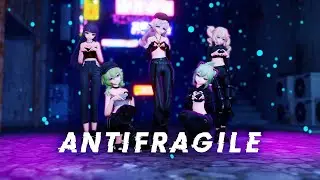 [Genshin Impact MMD] ANTIFRAGILE