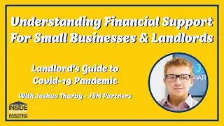 Landlord's Guide to Covid-19 - Understanding Financial Support for Landlords & Small Businesses