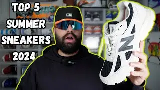 Top 5 Sneakers for SUMMER 2024