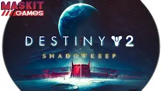 Destiny 2 Shadowkeep | 2K | Первый Взгляд на Патч