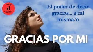 GRACIAS POR MI