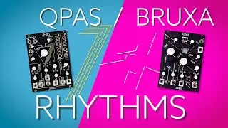 Bruxa/QPAS Rhythms | Make Noise