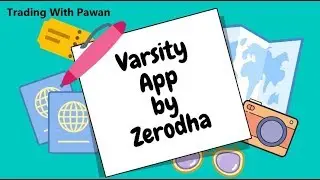Varsity app by zerodha - learn trading easily to become expert(Hindi)