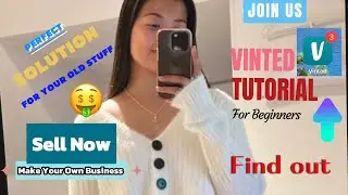 Learn & Earn from VINTED Step by Step tutorial How you can Sell your old stuff/clothing?
