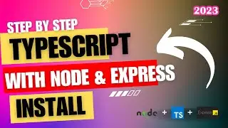 How to Install TypeScript with Node.js and Express || Express Tutorial || TypeScript Tutorial