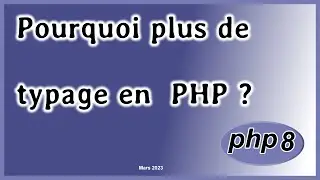 Pourquoi plus de typage en PHP
