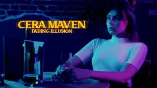 CERA MAVEN - Fading Illusion (Official Music Video)